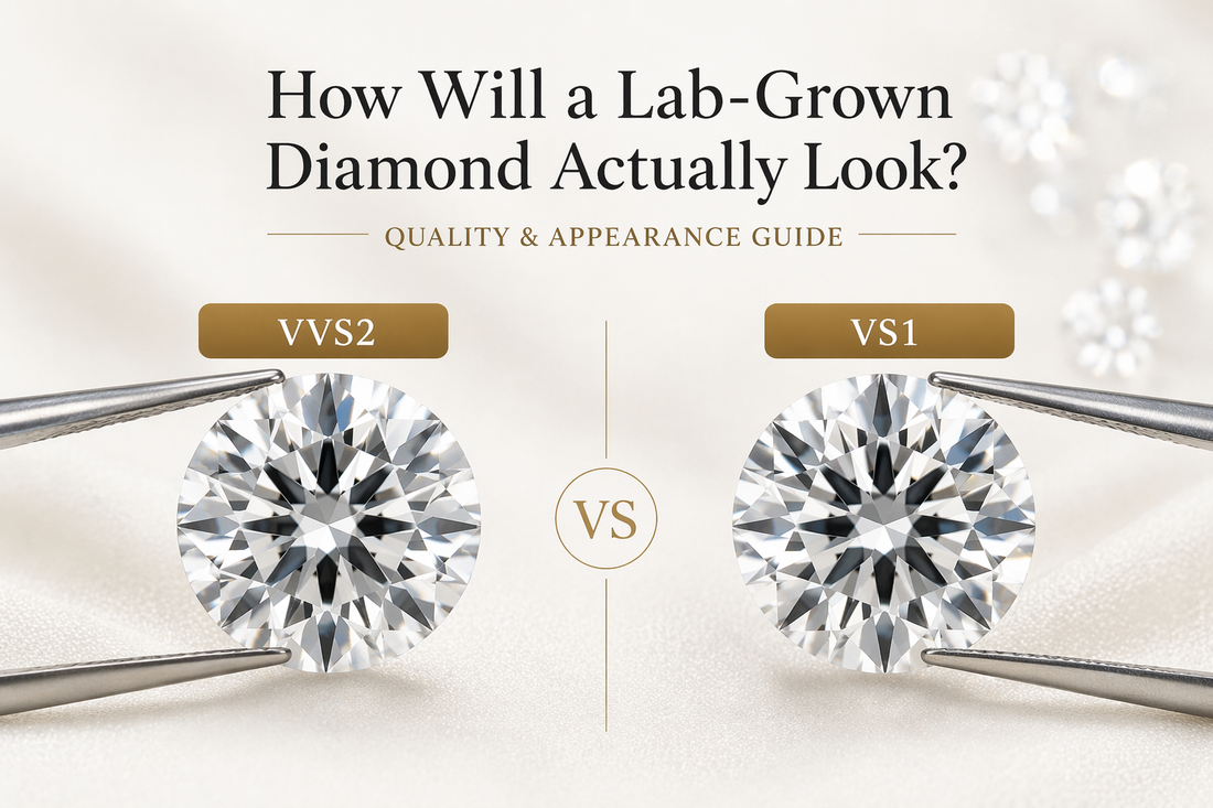 How Will a Lab-Grown Diamond Actually Look? (Quality & Appearance Guide)